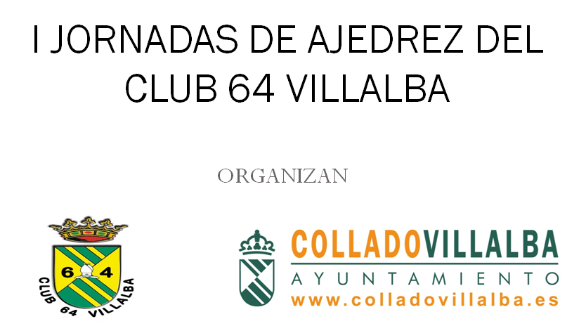     I JORNADAS DE AJEDREZ DEL CLUB 64 VILLALBA_1